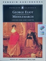 Middlemarch written by George Eliot performed by Harriet Walter on Cassette (Abridged)